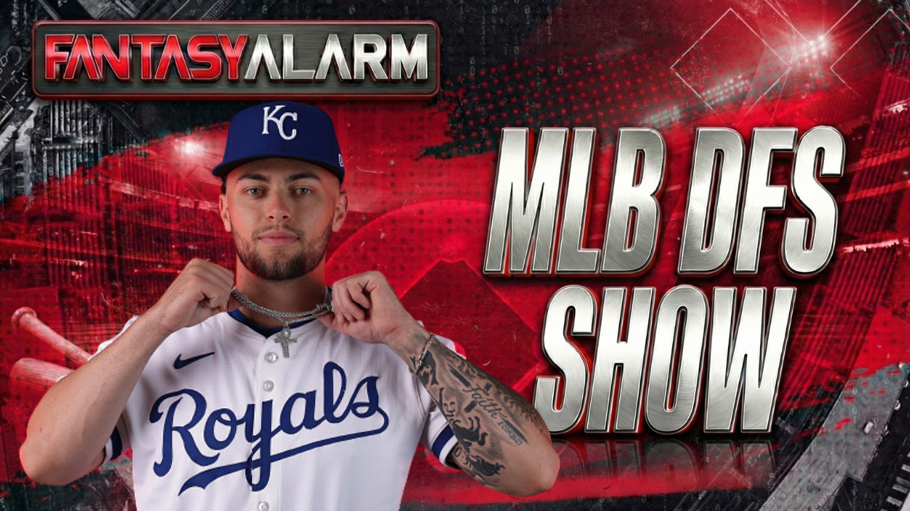 mlb dfs podcast april 28th carter jensen kansas city royals