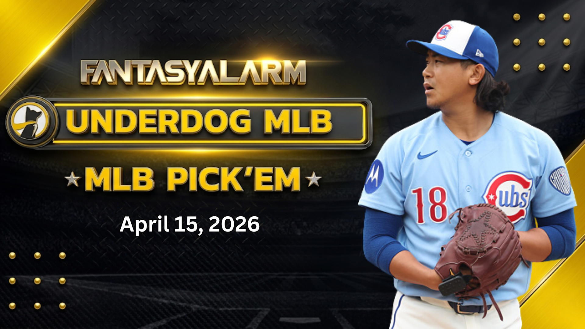 Underdog MLB Picks 4/15