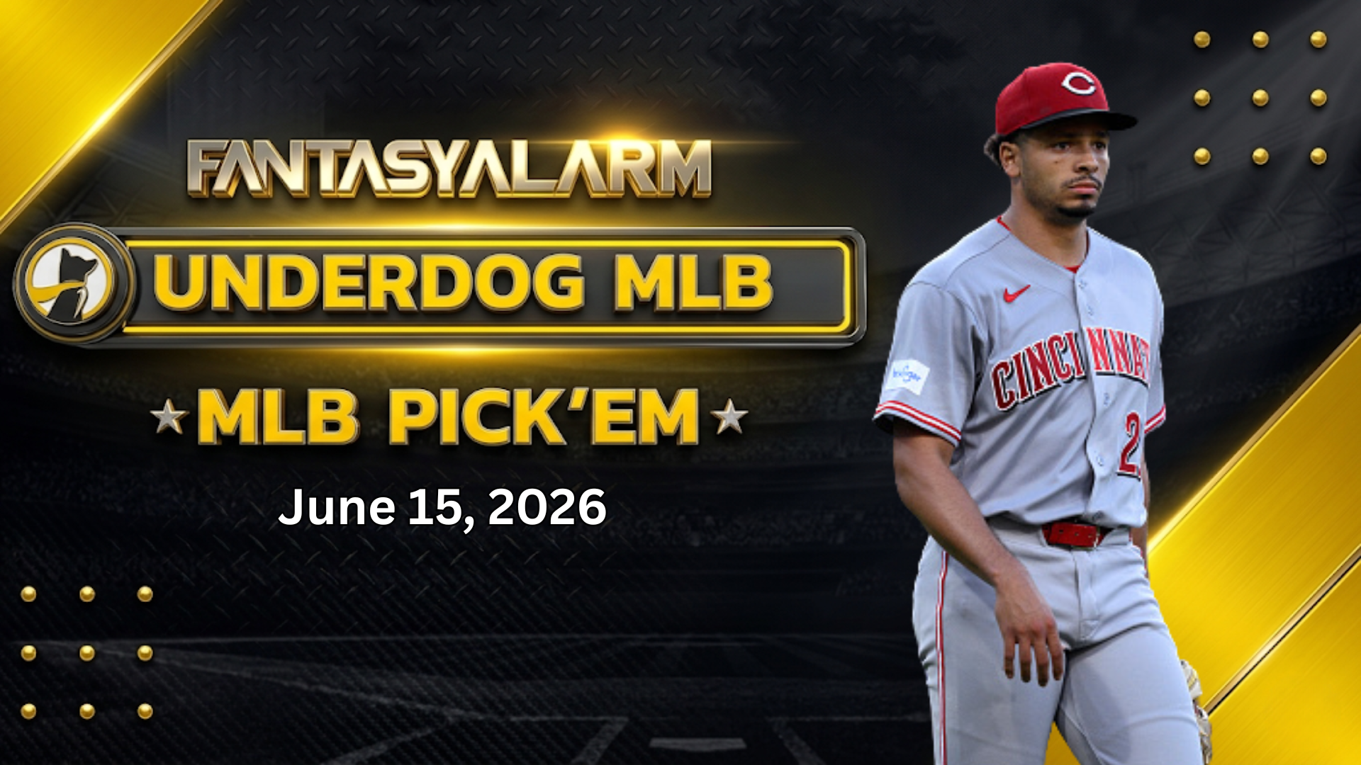 Chase Burns Underdog MLB Picks Today, 6/15: Baseball Projections + More